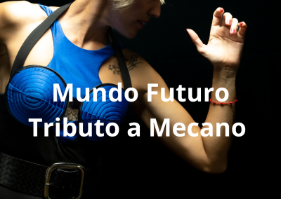 Espectáculo: Mundo Futuro (Tributo a Mecano)